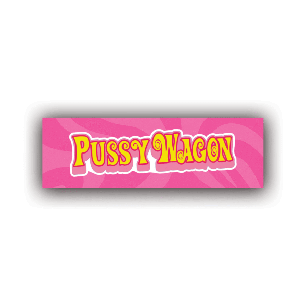 PUSSY WAGON