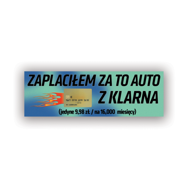 ZAPŁACIŁEM ZA TO AUTO Z KLARNA